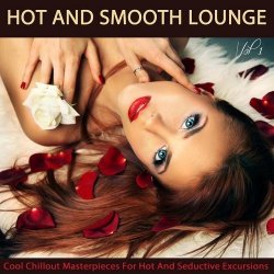 VA - Hot And Smooth Lounge Vol 1 (2015)