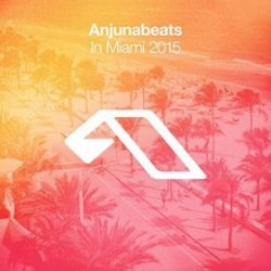 VA - Anjunabeats In Miami 2015 (2015)