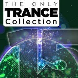 VA - The Only Trance Collection 15 (2015)