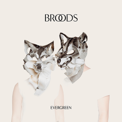 Broods - Evergreen (2014)