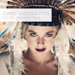 VA - Trance Maniacs Party: Trancefer Wave #150 (2015)