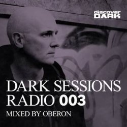VA - Dark Sessions Radio 003 (Mixed By Oberon) (2015)