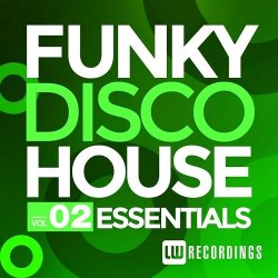 VA - Funky Disco House Essentials Vol.2 (2014)