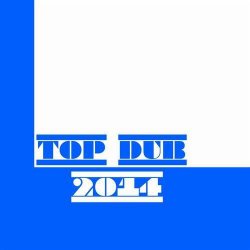 VA - Top Dub 2014 (2014)