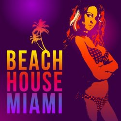 VA - Beach House Miami (2015)