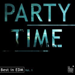 VA - Party Time. Best in EDM, Vol. 1 (2015)