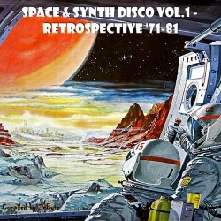 VA - Space & Synth Disco Vol.1 - Retrospective '71-81 [Compiled by Zebyte] (2015)