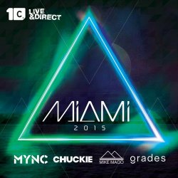 VA - Miami 2015 (Mixed by Chuckie, MYNC, Grades, Mike Mago) (2015)