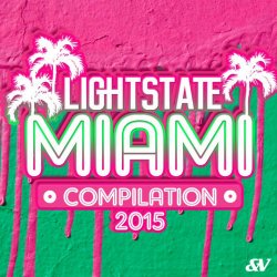 VA - Lightstate Miami Compilation (2015)
