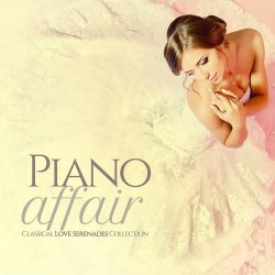 VA - Piano Affair Classical Love Serenades Collection (2015)