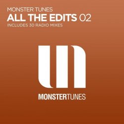 VA - Monster Tunes: All The Edits 02 (2015)