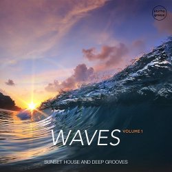 VA - Waves Vol 1 Sunset House and Deep Grooves (2015)