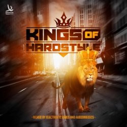 VA - Kings Of Hardstyle (Mixed By Electronic Vibes and Audiomedics) (2015)