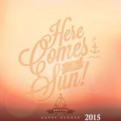 VA - Here Comes the Sun (2015)