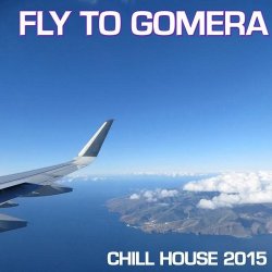 VA - Fly to Gomera (2015)