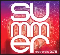 VA - Summer Eletrohits 2015 (2015)
