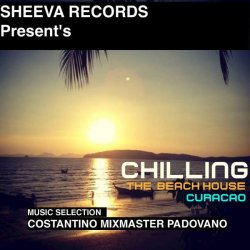 VA - Sheeva Records Present's Chilling the Beach House Curacao (2015)