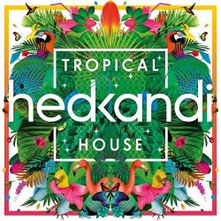 VA - Hed Kandi Tropical House (2015)