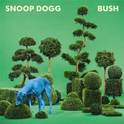 Snoop Dogg - Bush (2015)