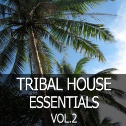 VA - Tribal House Essentials, Vol. 2 (2015)
