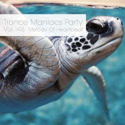 VA - Trance Maniacs Party: Melody Of Heartbeat #148 (2015)