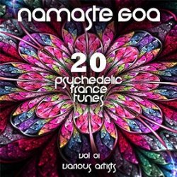 VA - Namaste GOA Vol 1 20 Psychedelic Trance Tunes (2015)