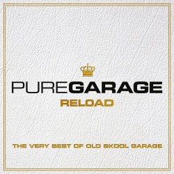 VA - Pure Garage Reload - Very Best of Old Skool Garage (2015)