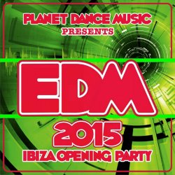 VA - EDM 2015 Ibiza Opening Party (2015)