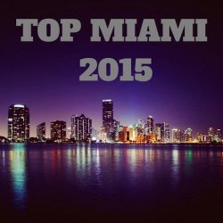 VA - Top Miami 2015 (2015)