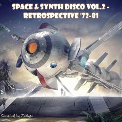 VA - Space & Synth Disco Vol.2 - Retrospective '72-81 [Compiled by Zebyte] (2015)