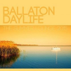 VA - Ballaton Daylife The Summer Lounge (2015)