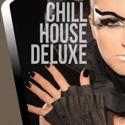 VA - Chill House Deluxe (2015)