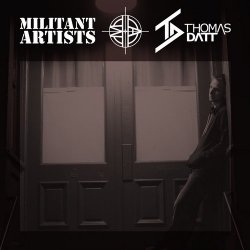 VA - Militant Artists Presents... Thomas Dat (2015)