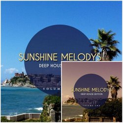 VA - Sunshine Melodys: Deep House Edition, Vol. 1-2 (2015)