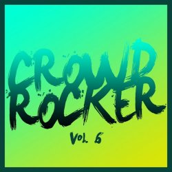 VA - Crowd Rocker Vol. 6 (2015)