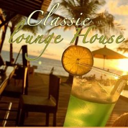 VA - Classic Lounge House (2015)