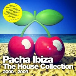 VA - Pacha Ibiza - The House Collection (2000-2009) (2015)