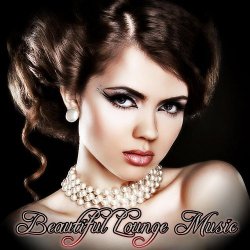 VA - Beautiful Lounge Music (2015)