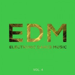 VA - EDM - Electronic Dance Music, Vol. 4 (Electronic Dance Music) (2015)
