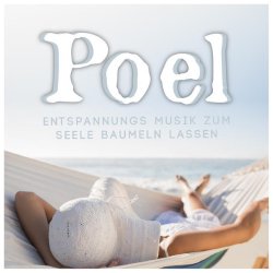 VA - Poel (Entspannungs Musik Zum Seele Baumeln Lassen) (2015)