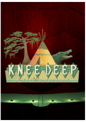 Knee Deep - Act One: Wonderland