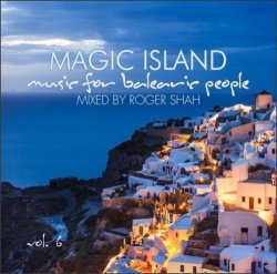 VA - Roger Shah - Magic Island:Music For Balearic People, Vol.6 (2015)