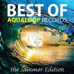 VA - Best Of Aqualoop Vol 7 (The Summer Edition) (2015)