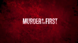 Убийство первой степени / Murder in the First (1 сезон 2014)