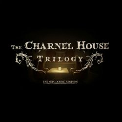 The Charnel House Trilogy