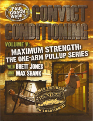 Paul Wade: Convict Conditioning — Books 1-5 + Super FAQ + Video (2010-2012)