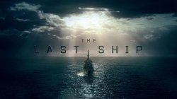Последний корабль / The Last Ship (2 сезон 2015)