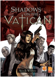 Shadows on the Vatican - Act II: Wrath