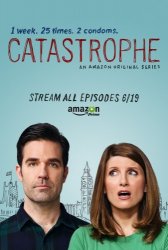 Катастрофа / Catastrophe (2 сезон 2015)