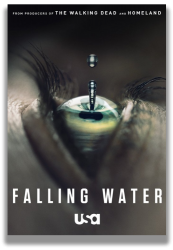 Падающая вода / Falling Water (1 сезон 2016)